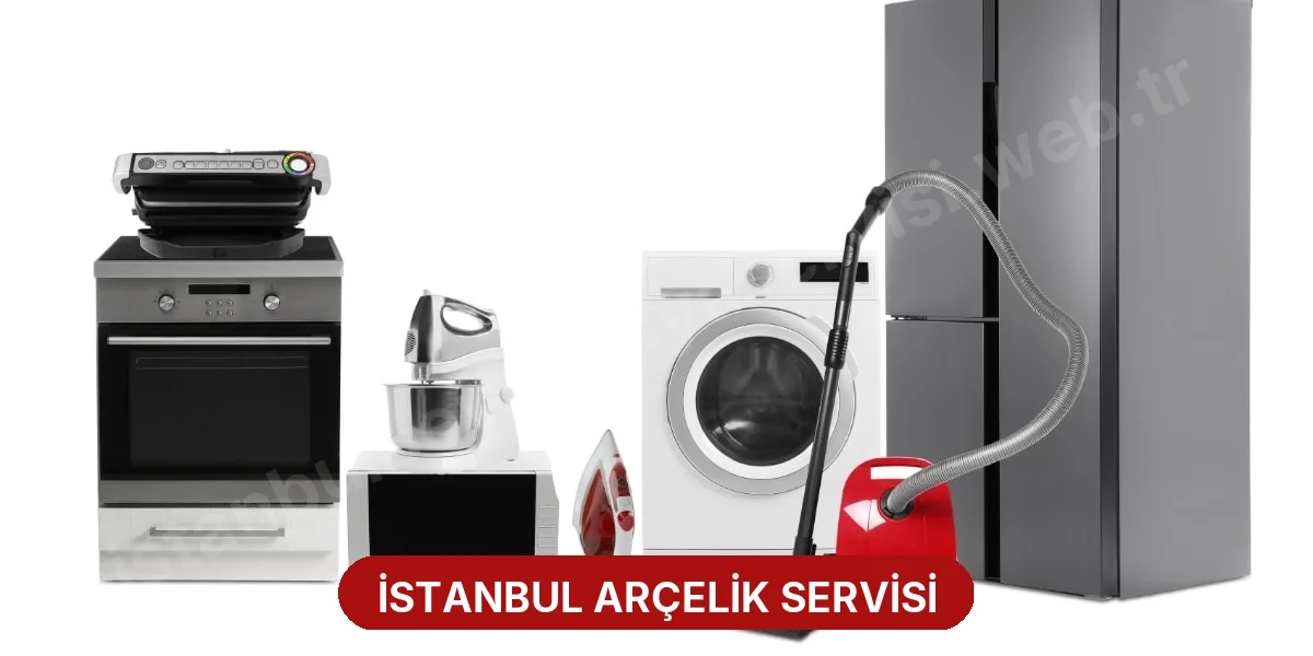 İstanbul Arçelik Servisi