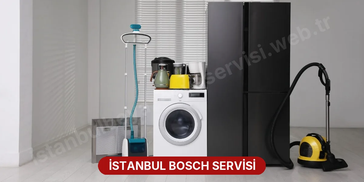 İstanbul Bosch Servisi